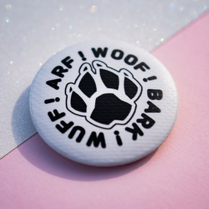 WOOF BARK! Button Badge